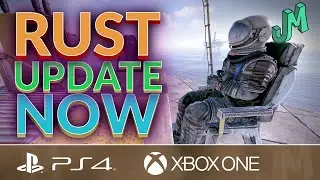 Update Now! Fishing and Fixes (PTB) 🛢 Rust Console News 🎮 PS4, XBOX