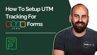 How To Setup UTM Tracking For Zoho Forms