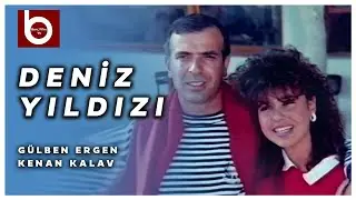 Deniz Yıldızı | Gülben Ergen, Kenan Kalav, Bülent Bilgiç, Güzin Özipek | Tek Parça Türk Filmi