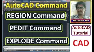 AutoCAD REGION Command  || AutoCAD PEDIT Command  || AutoCAD EXPLODE Command