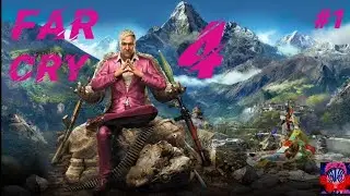 Far Cry 4 начало #1