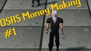 How To Make Money In Old School Runescape - #1