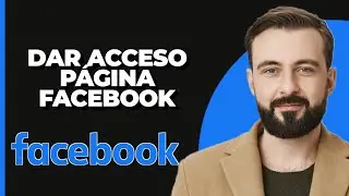 Cómo Dar ACCESO a una Página de NEGOCIO de Facebook