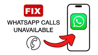 How To Fix WhatsApp Call Unavailable!