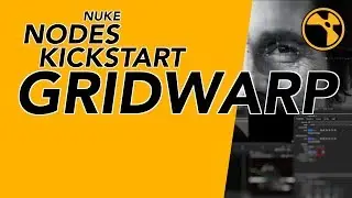 Nuke Nodes Kickstart - GridWarp