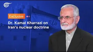 Exclusive | Dr. Kamal Kharrazi on Iran's nuclear doctrine