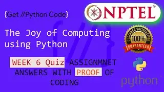 NPTEL  The Joy of Computing using Python  week 6 quiz assignment answers  along with proof of coding