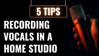 Recording Vocals in a Home Studio – 5 Essential Tips – ToughTones.com