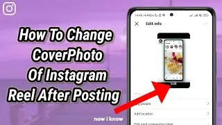 How To Change Cover Photo On Instagram Reels After Posting 2024