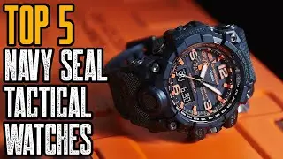 Top 5 Best Tactical Watches for NAVY SEAL's In The World