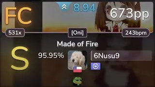 8.9⭐ 6Nusu9 | Niko - Made of Fire [Oni] +DT 95.95% FC 673pp - osu!