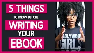 WRITE AN EBOOK | 5 Things You MUST Know Before Writing An EBook  😀  (Christian Entrepreneur)