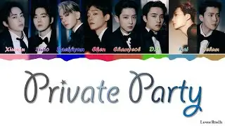 EXO(엑소) - Private Party Lyrics [영어가사_한국어발음_한국어번역] [Color Coded_Han_Rom_Eng]