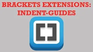 Brackets Extensions  - Indent - Guides