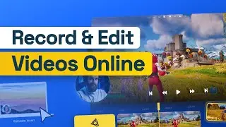 How to Record and Edit a Video Online