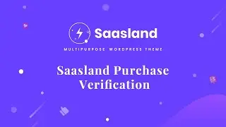 How to Verify Purchase of Saasland WordPress Theme