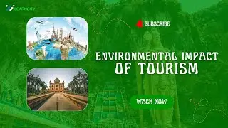 Environmental Impacts Of Tourism