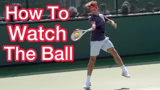 How To Watch The Ball (Simple Tennis Tip)