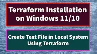 Terraform Installation In Windows 10 | Terraform Tutorial For Beginners |Create File Using Terraform