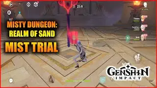 Genshin Impact: Misty Dungeon: Realm of Sand |  Mist Trial | Walkthrough