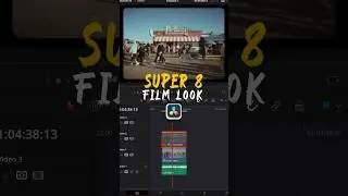 Super 8 film look in DaVinci Resolve