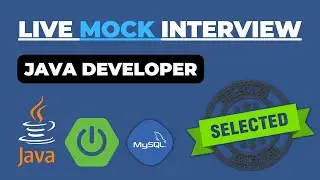 #6 | Live Mock Interview | Java Developer | Java | Spring Boot | Microservices | Beginners Guide