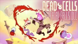 Dead Cells: Fatal Falls DLC Animated Trailer