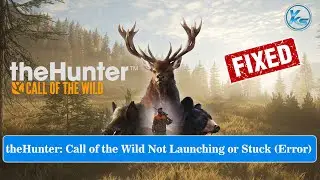 ✅ Fix theHunter: Call of the Wild Launching Failed, Black Screen, Not Starting, Stuck & Running