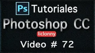 Tutorial Photoshop CC # 72. ¿Cómo ajustar Sombras e Iluminaciones?.Objeto Inteligente . liclonny