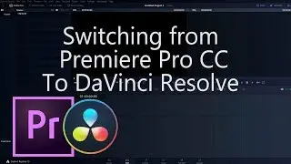 Why I Switched From Premiere Pro CC to DaVinci Resolve