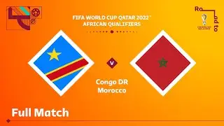 Congo DR v Morocco | FIFA World Cup Qatar 2022 Qualifier | Full Match