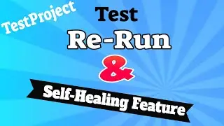 ✔ TestProject: Test Re-Run Self Healing