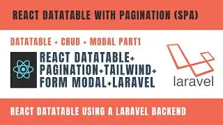 React Datatable with Pagination, Modal (CRUD) - Create Read Update Delete - Laravel REST API Part1