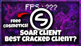 Soar Client Best New Cracked PvP Client। Free Capes, Cosmetics । FPS । Download Soar Client । SheDX