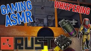 Playing Rust To Help You Sleep! [Whispering][Mouth Sounds][Gaming ASMR]