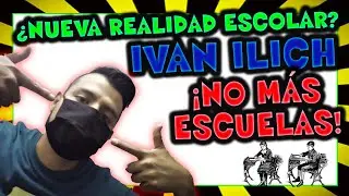 🔥🏫 La PEDAGOGÍA de IVÁN ILICH (explicada en 3 minutos) 🔕 [SISTEMA DESESCOLARIZADO]