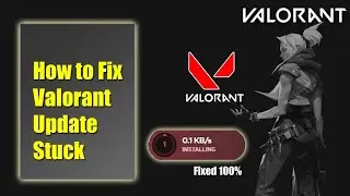 How to Fix Valorant Not Updating Issue || Valorant Update Stuck 0.1 KB/s || Andwin Tech