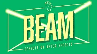 Beam | Effects of After Effects