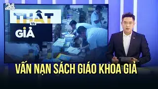 Vấn nạn sách giáo khoa giả | VTV24