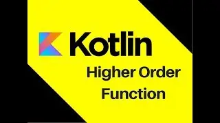 #43 Kotlin Tutorial | Higher Order Function