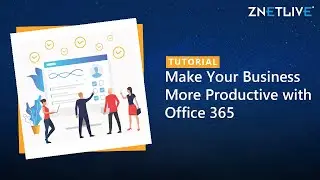 Make Your Business More Productive with Office 365