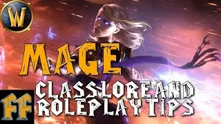 MAGES - Lore & Roleplay Tips - Warcraft Lore