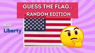 GUESS the flag - RANDOM edition - Quick quizzes 🇺🇸🇬🇧🇪🇸