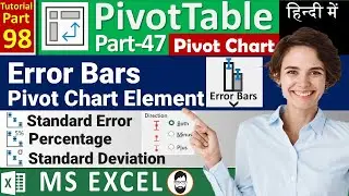 MS-EXCEL-98-Error Bars in Pivot Chart | Types of Error Bar | Set Custom Error Amount in Error Bar