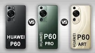 Huawei P60 Vs Huawei P60 Pro Vs Huawei P60 Art - Whats the Difference?