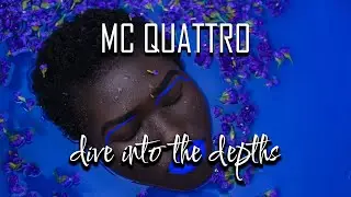 MC Quattro - dive into the depths