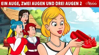 Ein Auge, Zwei Augen, Drei Augen und der Prinzessinnenball 🩷✨ | Märchen für Kinder