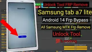 Samsung Galaxy tab a7 lite Frp Bypass ||  All Samsung MTK Frp Bypass unlock Tool