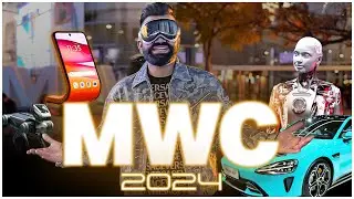 MWC 2024 - Xiaomi Car, Human Robot, Bending Smartphone, Transparent Laptop & More...🔥🔥🔥