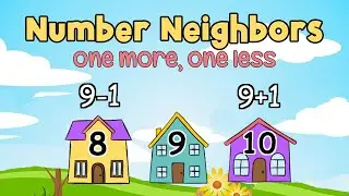 Number Neighbors Song | Missing Numbers | One More, One Less